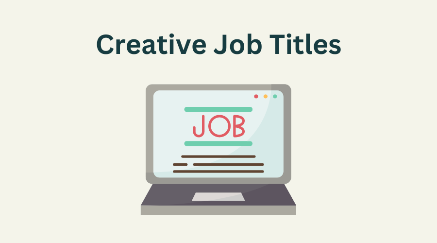 Creative Job Titles That Resonate With Job Seekers